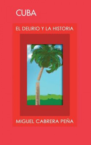 Kniha Cuba Miguel Cabrera Pena
