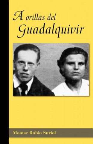 Könyv Orillas Del Guadalquivir Montse Rubio Suriol