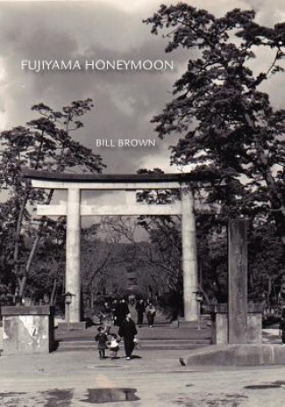 Kniha Fujiyama Honeymoon Bill Brown