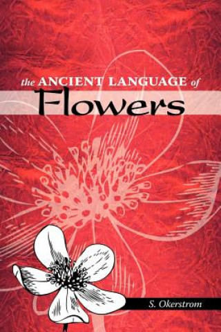 Книга Ancient Language of Flowers S. Okerstrom