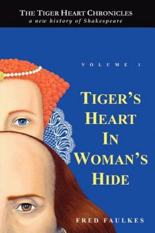 Книга Tiger's Heart in Woman's Hide Fred Faulkes