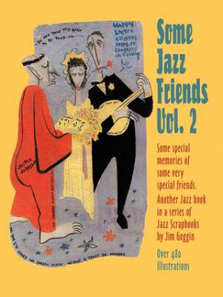 Kniha Some Jazz Friends Jim Goggin