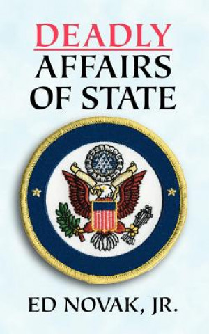 Könyv Deadly Affairs of State Novak