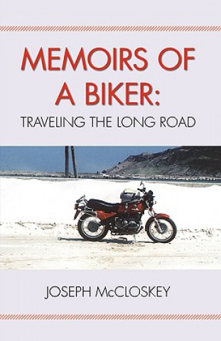 Knjiga Memoirs of a Biker Joseph McCloskey