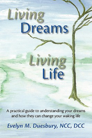 Книга Living Dreams, Living Life Evelyn M. Duesbury