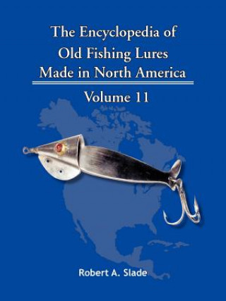 Carte Encyclopedia of Old Fishing Lures Robert A. Slade