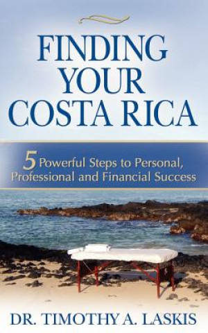 Knjiga Finding Your Costa Rica Timothy A. Laskis