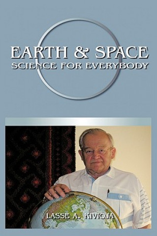 Könyv Earth and Space Science for Everybody Lasse A. Kivioja