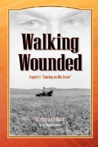 Book Walking Wounded Barbara Richard