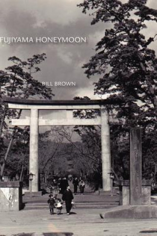 Livre Fujiyama Honeymoon Bill Brown