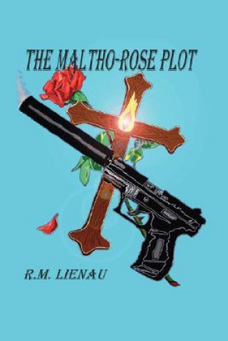 Knjiga Maltho-rose Plot R.M. Lienau