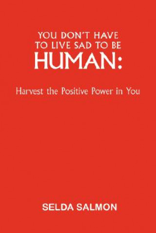 Buch You Don't Have to Live Sad to be Human Selda Salmon