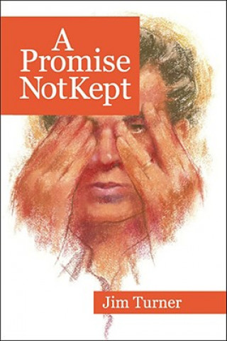 Βιβλίο Promise Not Kept Jim Turner