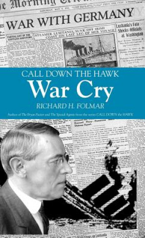 Knjiga Call Down the Hawk - War Cry Richard Folmar