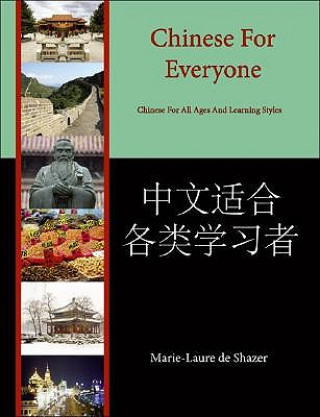 Kniha Chinese for Everyone Marie-Laure De Shazer