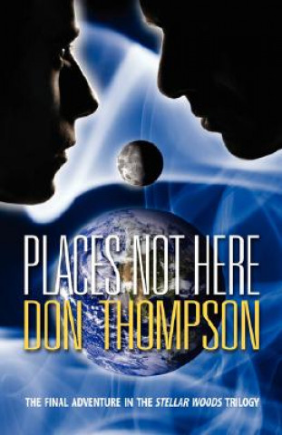 Книга Places Not Here Don Thompson