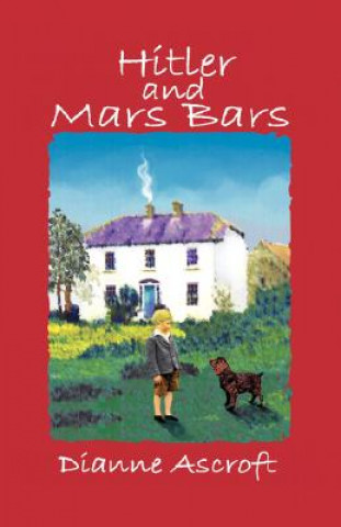 Książka Hitler and Mars Bars Dianne Ascroft