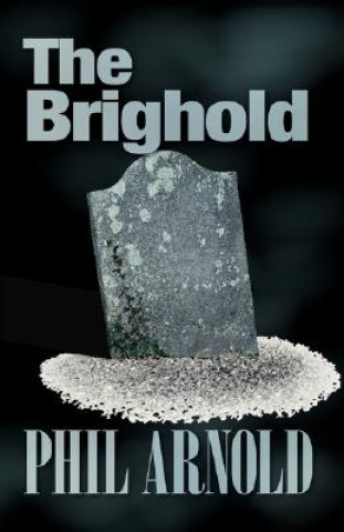 Kniha Brighold Phil Arnold