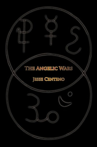 Kniha Angelic Wars Jesse Centeno