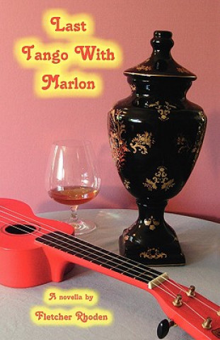 Libro Last Tango with Marlon Fletcher Rhoden