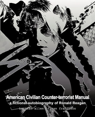 Livre American Civilian Counter-terrorist Manual Alan Allen