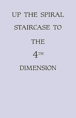 Carte Up the Spiral Staircase to the 4th Dimension Muriel Graves