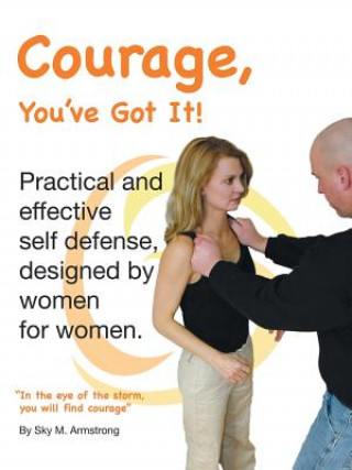 Carte Courage, You've Got It! Sky M. Armstrong