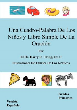 Kniha Cuadro-Palabra de Los Ninos y Libro Simple de La Oracion Harry Irving