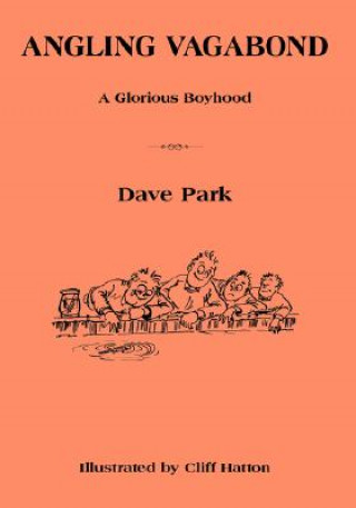 Kniha Angling Vagabond Dave Park