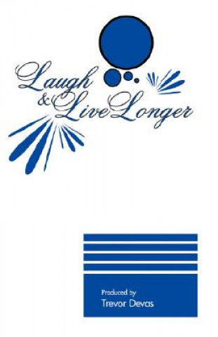 Kniha Laugh & Live Longer Trevor Devas