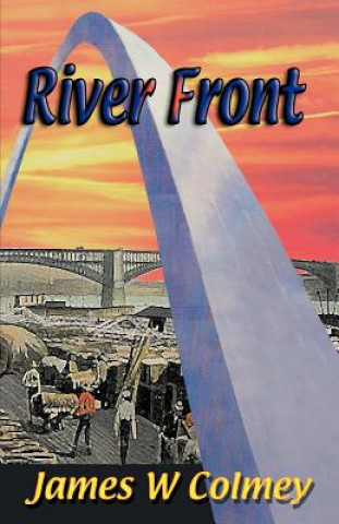 Книга River Front James W. Colmey