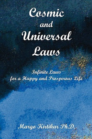 Książka Cosmic and Universal Laws Infinite Laws for a Happy and Prosperous Life Margo Kirtikar