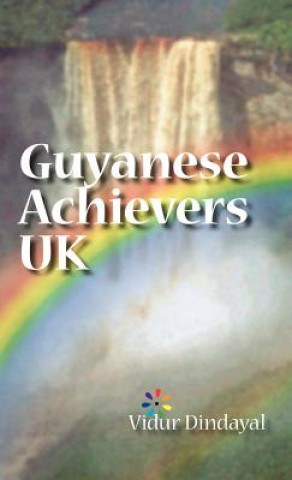 Kniha Guyanese Achievers UK Dindayal