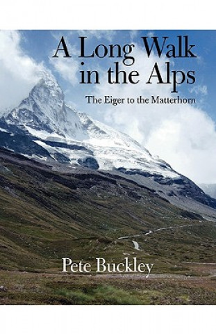 Könyv Long Walk in the Alps Pete Buckley