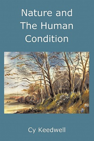 Kniha Nature and The Human Condition Cy Keedwell