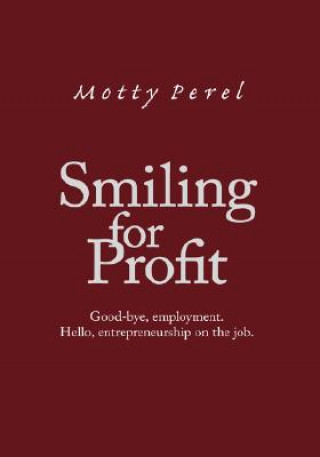 Книга Smiling for Profit Motty Perel