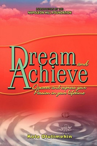 Книга Dream and Achieve Kola Olutimehin