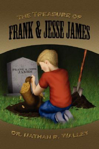 Buch Treasure of Frank & Jesse James Nathan R. Walley