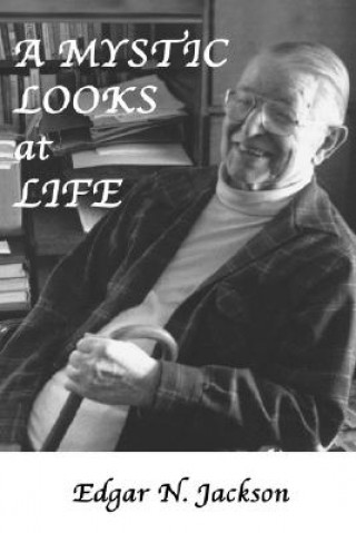 Book Mystic Looks at Life Edgar Newman Jackson