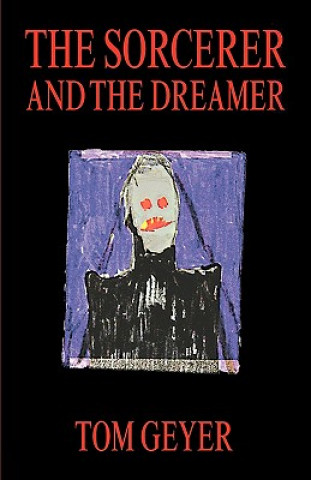 Carte Sorcerer and the Dreamer Tom Geyer
