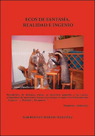 Книга Ecos De Fantasia, Realidad E Lngenio Alberto San Martin Martinez