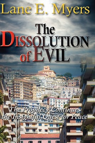 Kniha Dissolution of Evil Lane E. Myers