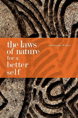 Kniha Laws of Nature for a Better Self Chris Walker