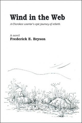 Kniha Wind in the Web Frederick E. Bryson