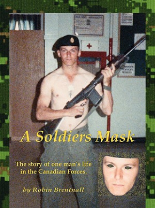 Livre Soldiers Mask Robin Brentnall