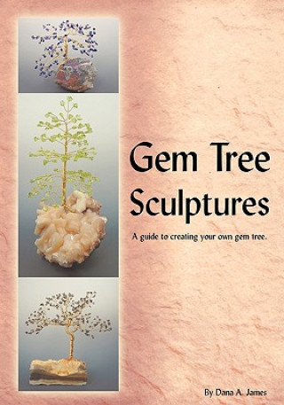 Kniha Gem Tree Sculptures Dana James