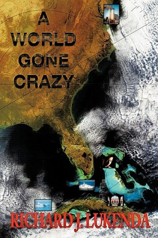 Carte World Gone Crazy Richard J. Lukenda