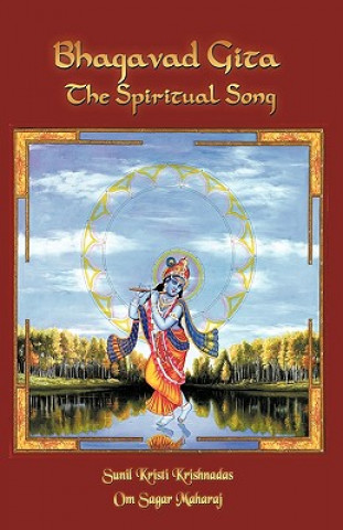 Book Bhagavad Gita- The Spiritual Song Sunil Kristi Krishnadas