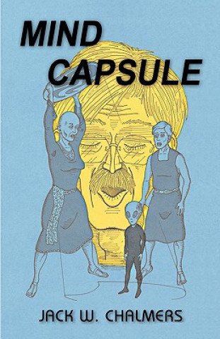 Knjiga Mind Capsule Jack W. Chalmers