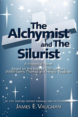 Könyv Alchymist and The Silurist James E. Vaughan